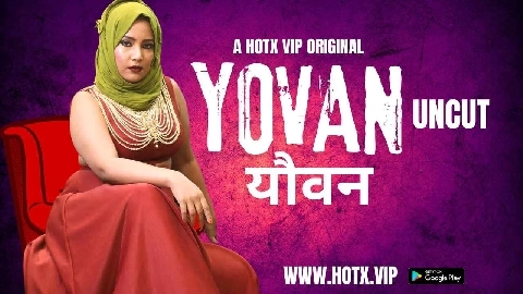 Yovan Uncut 2024 Hotx Vip Originals Hindi Hot Porn Video