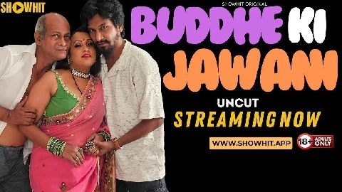 Buddhe Ki Jawani 2024 Showhit Originals Hindi Uncut Porn Video