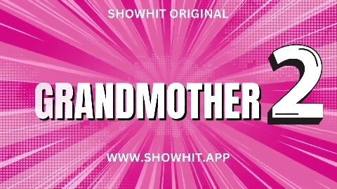 My Grandmother 2 Uncut (2024) ShowHit Hindi Hot Short Film