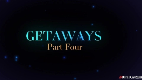 Getaways Part 4 - Ana Foxxx