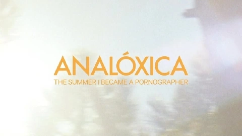 XConfessions - ANALÓXICA - The Summer I Became a Pornog