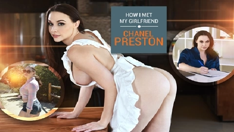 How I met my girlfriend: Chanel Preston