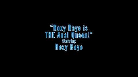 Roxy Raye - AllAnalAllTheTime
