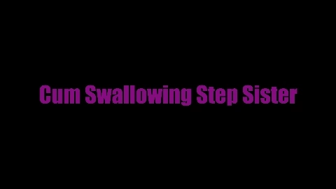 Cum Swallowing Step Sister - Cadey Mercury