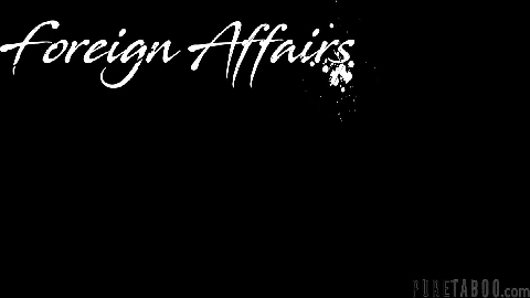Foreign Affairs - Aila Donovan, Jay Smooth - AdultTime
