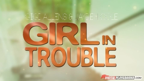Gigi Allens & Jayden Cole - Girl in Trouble