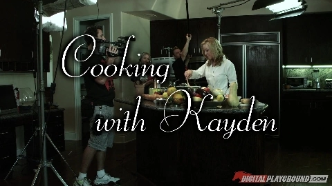 Cooking with Kayden, Scene 1 - Kayden Kross