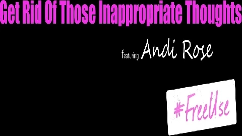 Andi Rose Get Rid Of Those Inappropriate - MyFamilyPies