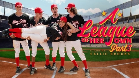 Bring It H - Callie Brooks- A League Of Her Own: Part 3