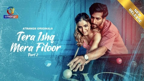 Tera Ishq Mera Fitoor 2 2024 Atrangii Hindi Porn Web Series