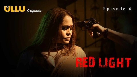 Red Light 2024 Ullu Originals Hindi Porn Web Series Episode 6