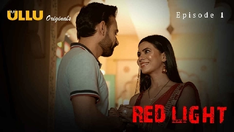 Red Light 2024 Ullu Originals Hindi Porn Web Series Episode 1