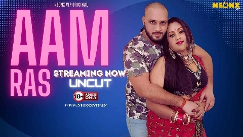 Aam Ras 2024 Neonx Vip Originals Hindi Uncut Porn Video