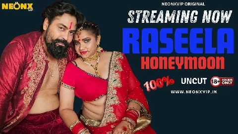 Raseela Honeymoon 2024 Neonx Originals Hindi Uncut Porn Video